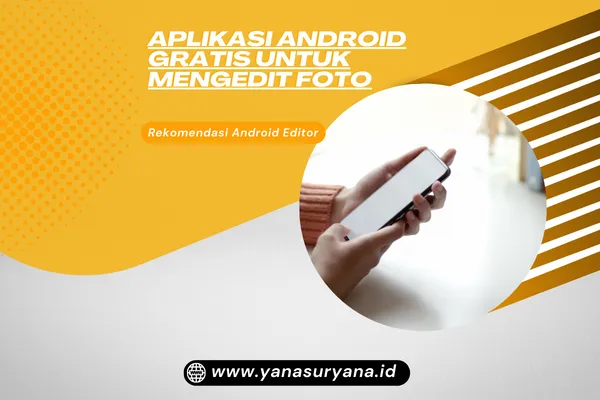 Aplikasi Android Gratis untuk Mengedit Foto